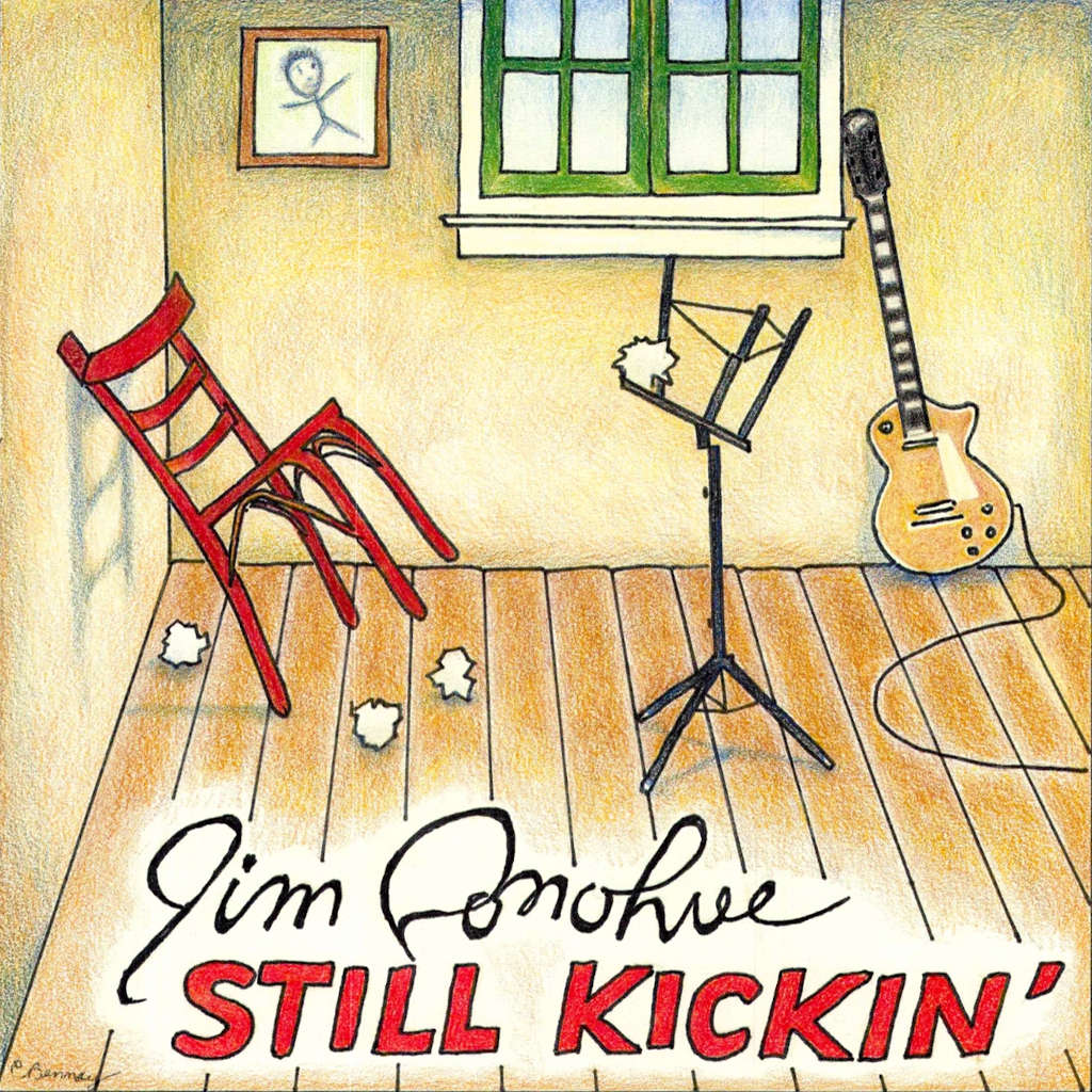 Jim Donohue Still Kickin A Collection Of Ten Original Songs